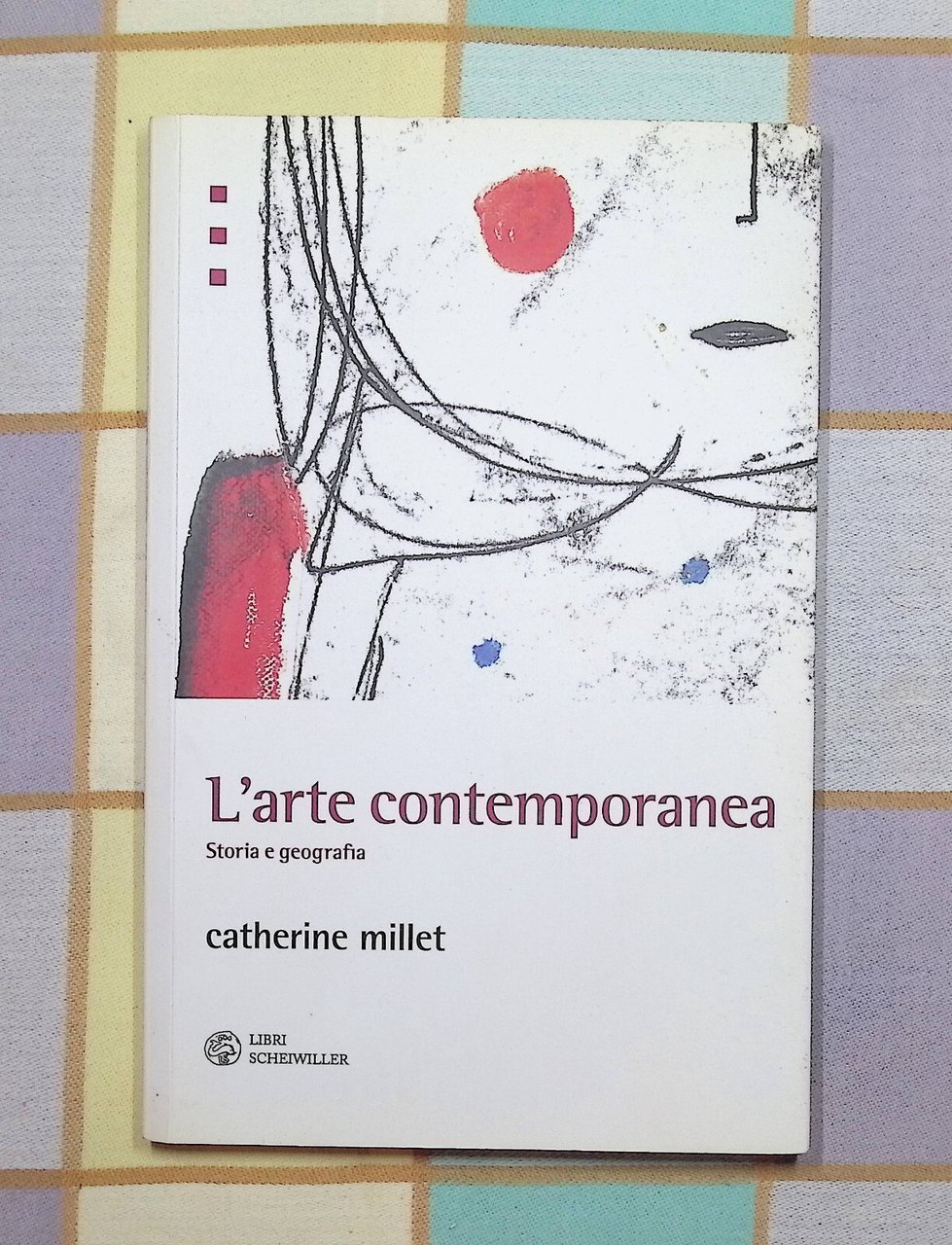 L'Arte Contemporanea Storia e Geografia Libro Millet Schweiller 9788876445491