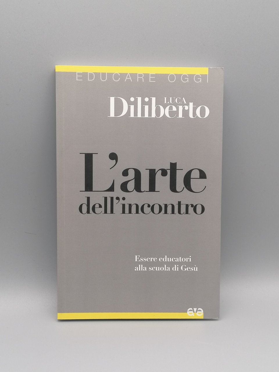 L'Arte dell'Incontro Libro Luca Diliberto Educatori Scuola Gesù 9788882846138
