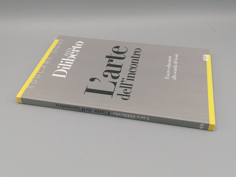 L'Arte dell'Incontro Libro Luca Diliberto Educatori Scuola Gesù 9788882846138