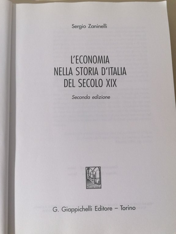 L'Economia nella Storia d'Italia del secolo XIX Libro Zaninelli 8834892658 …