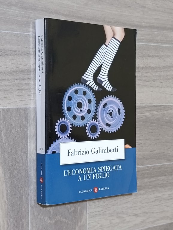 L'economia spiegata a un figlio. Nuova ediz.