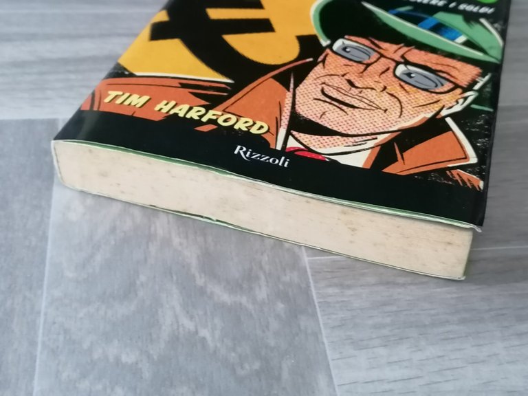 L'Economista Mascherato LIbro Tim Harford Prima Edizione RIzzoli 2006