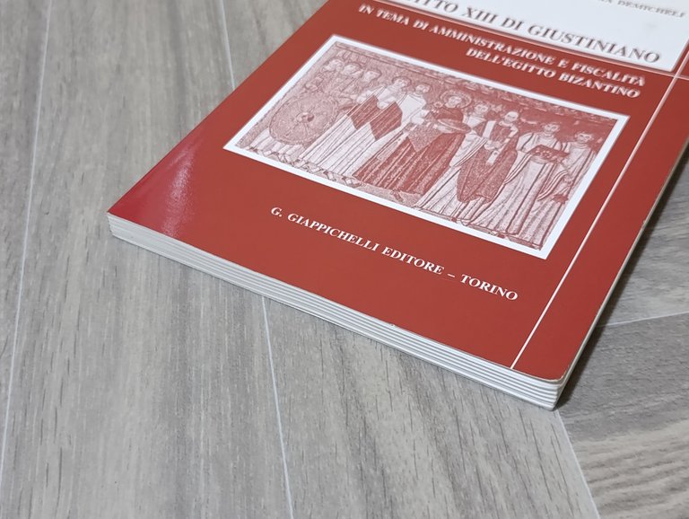 L'editto XIII di Giustiniano. In tema di amministrazione e fiscalità …