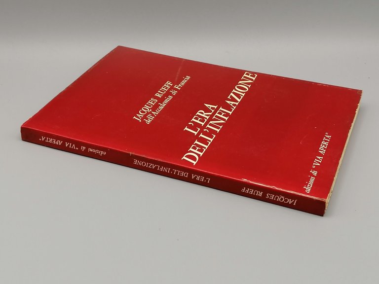 L'Era Dell'Inflazione Libro Jacques Rueff Via Aperta 1966 Prima Edizione