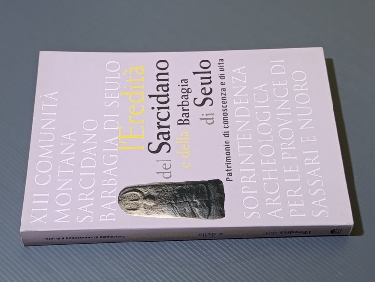 L´eredità del Sarcidano e della Barbagia di Seulo. Patrimonio di …