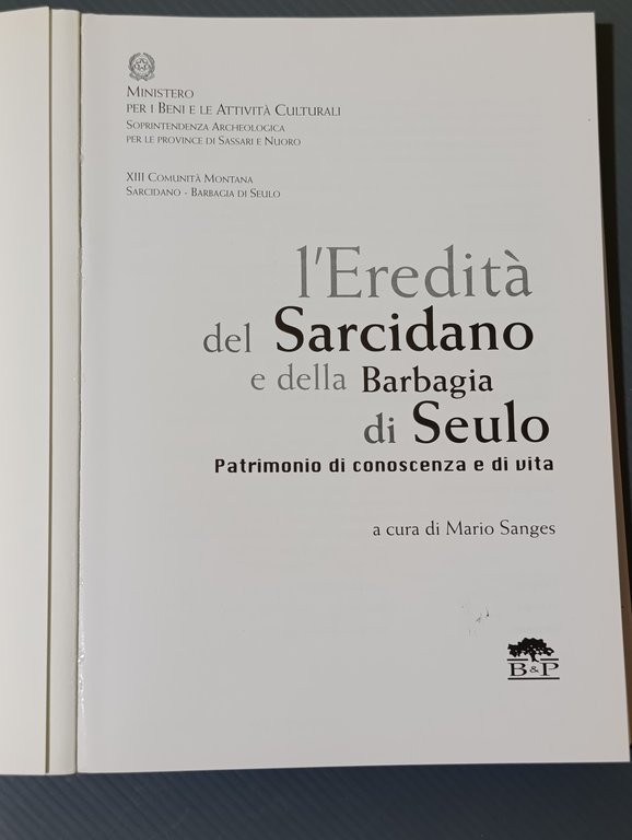 L´eredità del Sarcidano e della Barbagia di Seulo. Patrimonio di …