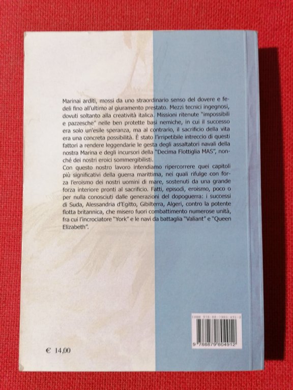 L'Eroismo Dei Marinai Italiani Nella 2^ Guerra Mondiale Libro Fulvio …