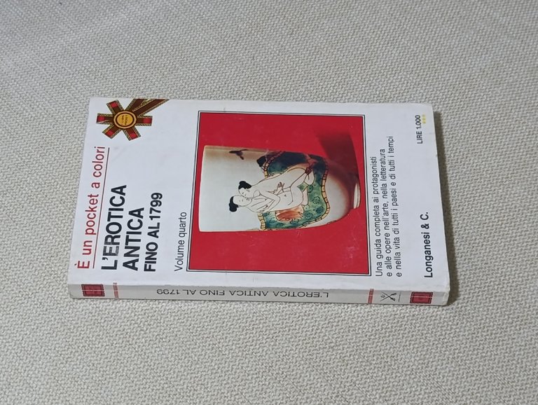 L'Erotica Antica Fino al 1799 Volume Quarto. Pocket a Colori