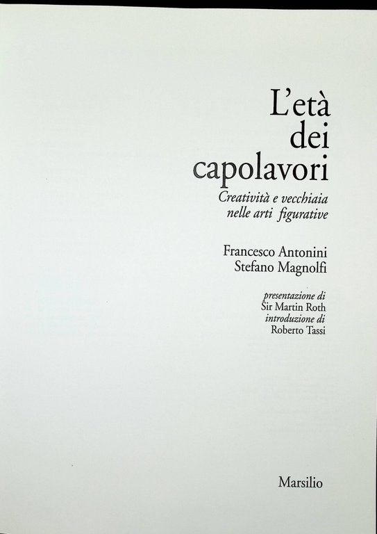 L'età dei capolavori Creatività e Vecchiaia Arti Figurative Libro 9788831755504