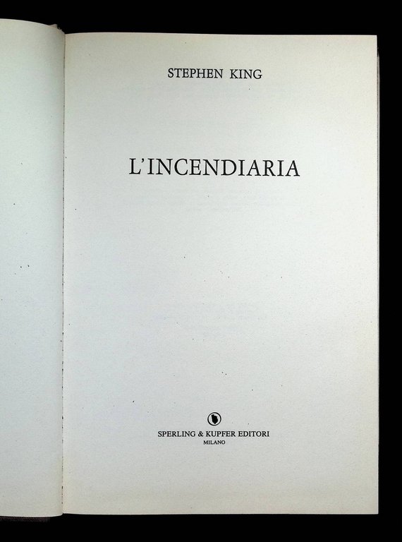 L'Incendiaria. Prima Edizione
