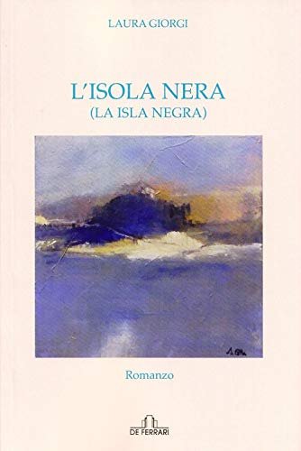 L'isola nera (la isla negra) - Laura Giorgi | Immagine principale