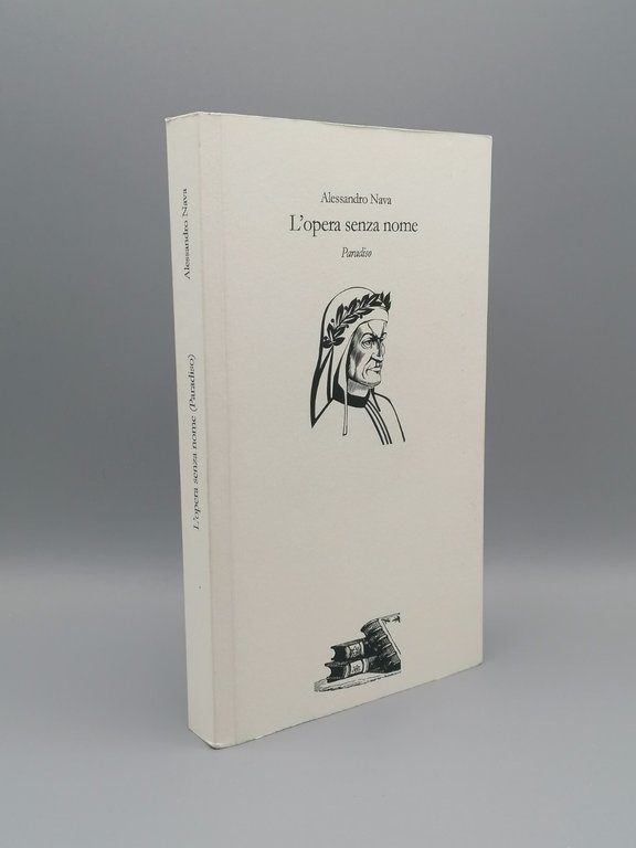 L'Opera Senza Nome, Antistoria Del Poema Dantesco Libro Alessandro Nava …