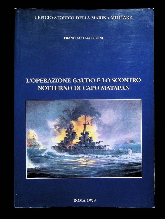 L'operazione gaudo e lo scontro notturno di Capo Matapan