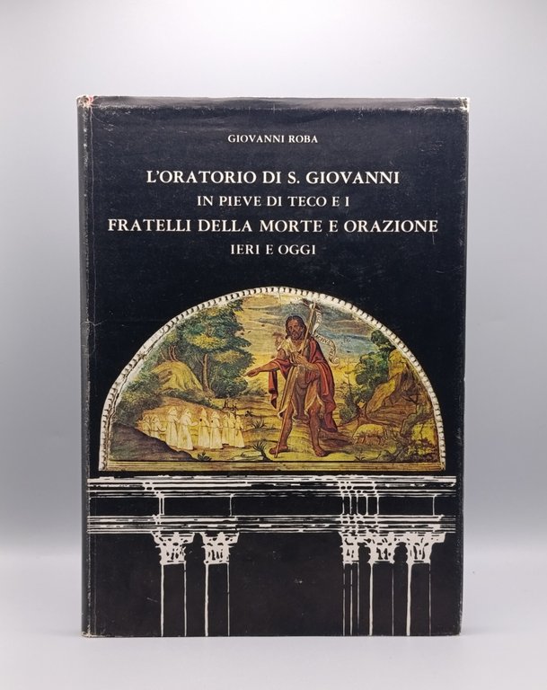 L'Oratorio di S. Giovanni in Pieve di Teco e i …
