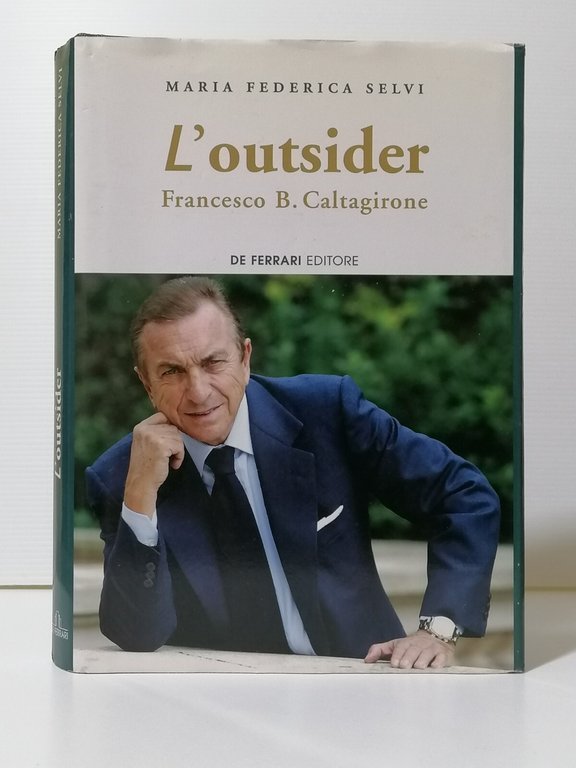 L'Outsider Libro Selvi Biografia Francesco Bellavista Caltagirone Autografato | Immagine Gallery 1