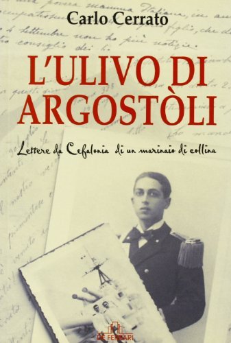 L'ulivo di Argostòli. Lettere da Cefalonia di un marinaio di … | Immagine principale