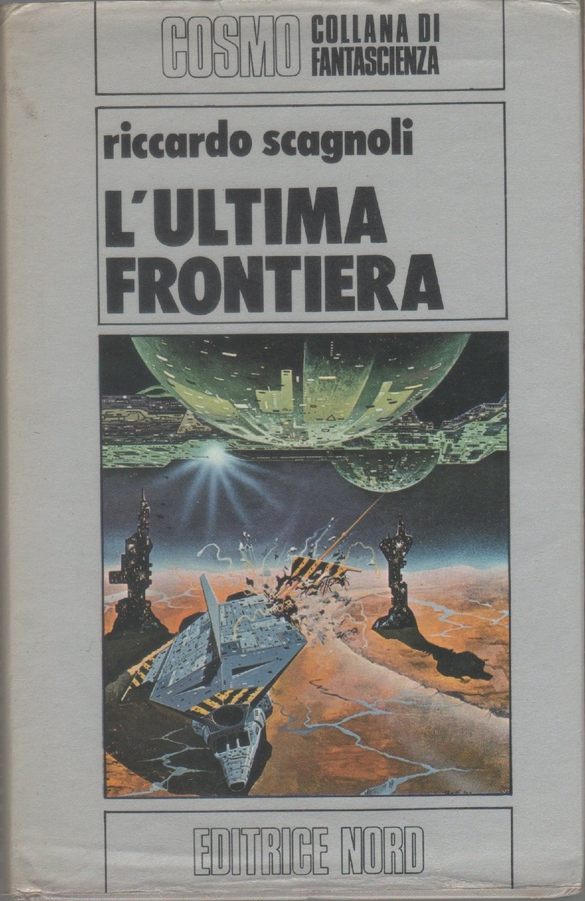L'ultima frontiera - Riccardo Scagnoli | Immagine principale