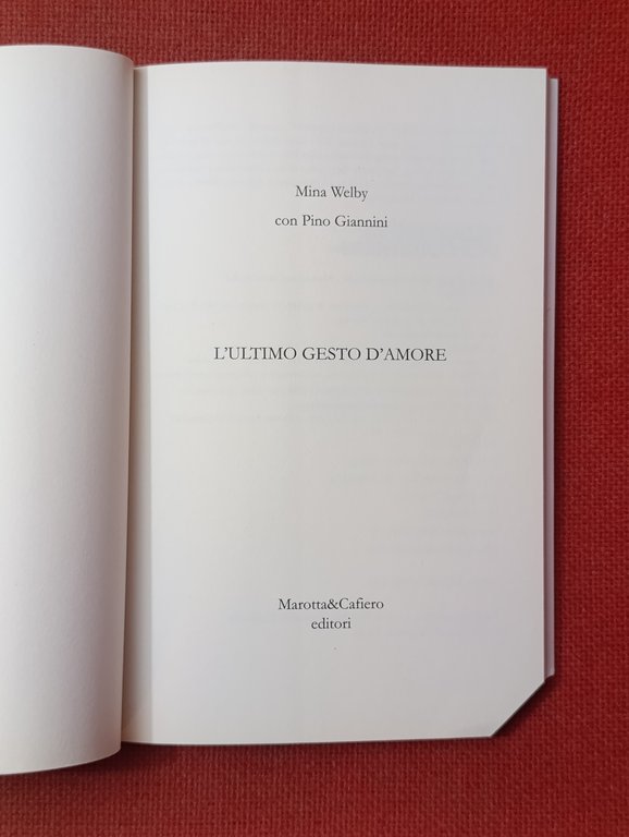 L'ultimo gesto d'amore. Storia di Piergiorgio Welby