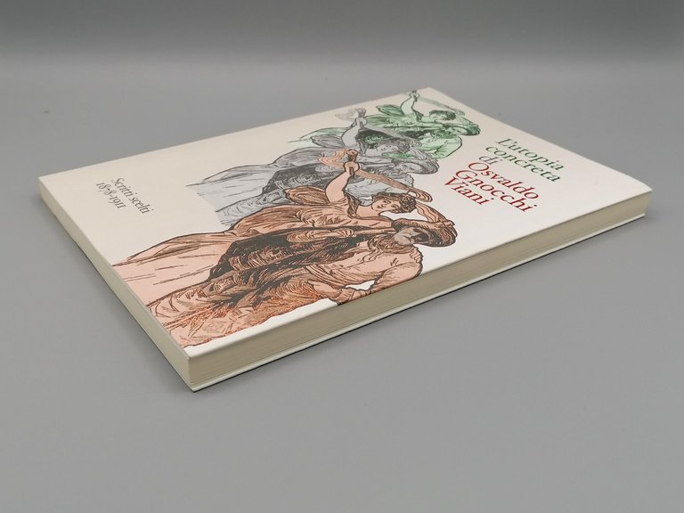 L'Utopia Concreta - Osvaldo Gnocchi Viani - Scritti Scelti 1878 …