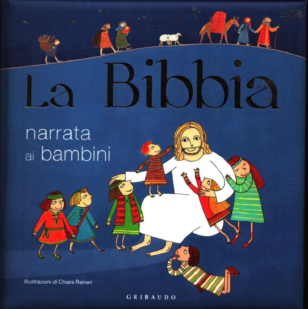 La Bibbia narrata ai bambini - Illustazioni di Claudia Raineri | Immagine principale