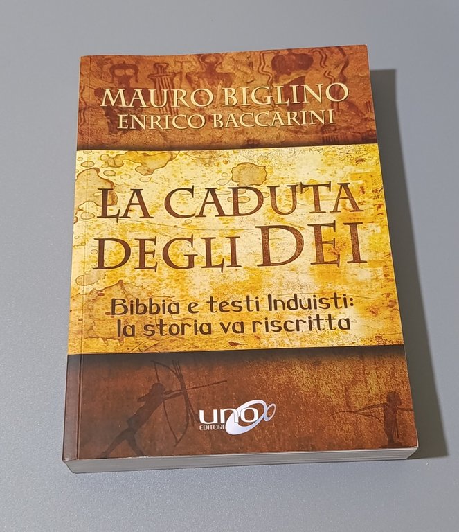 La caduta degli Dei. Bibbia e testi induisti: la storia …