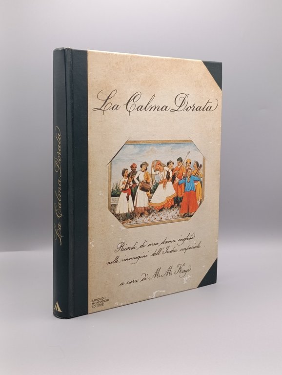 La calma dorata. Ricordi di una dama inglese nelle immagini …