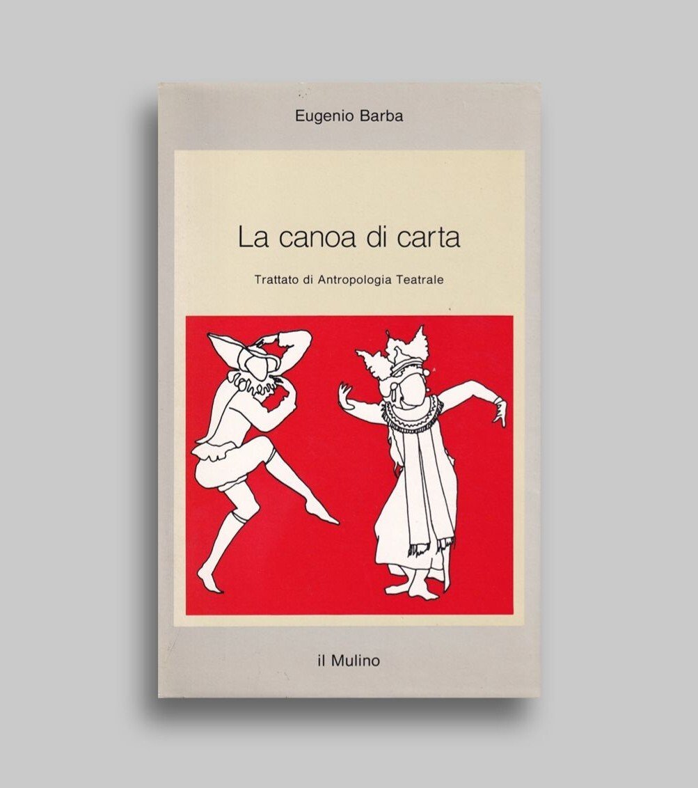 La canoa di carta. Trattato di antropologia teatrale