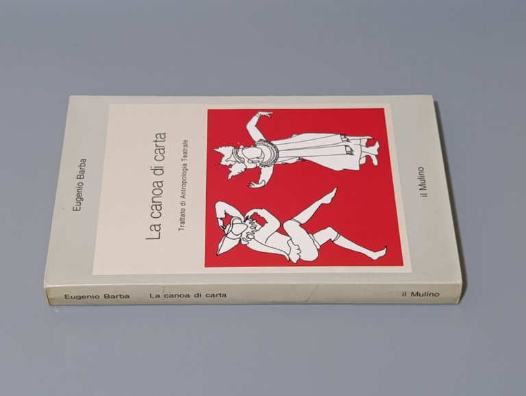 La canoa di carta. Trattato di antropologia teatrale