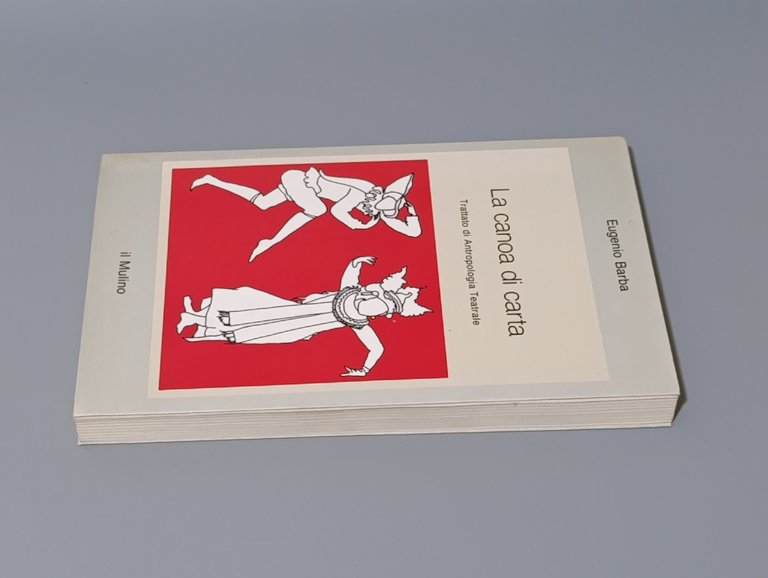 La canoa di carta. Trattato di antropologia teatrale