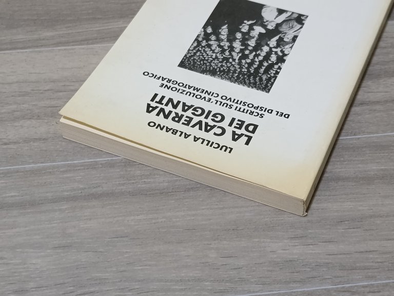 La caverna dei giganti. Scritti sull'evoluzione del dispositivo cinematografico
