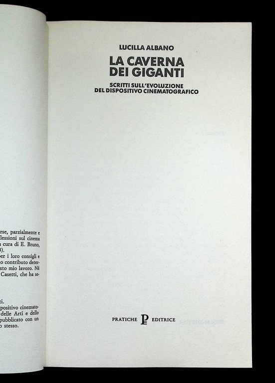 La caverna dei giganti. Scritti sull'evoluzione del dispositivo cinematografico