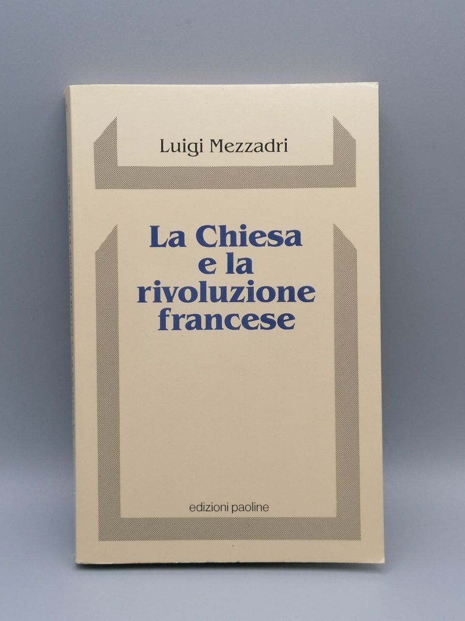 La Chiesa e la Rivoluzione Francese Libro Mezzadri Edizioni Paoline …
