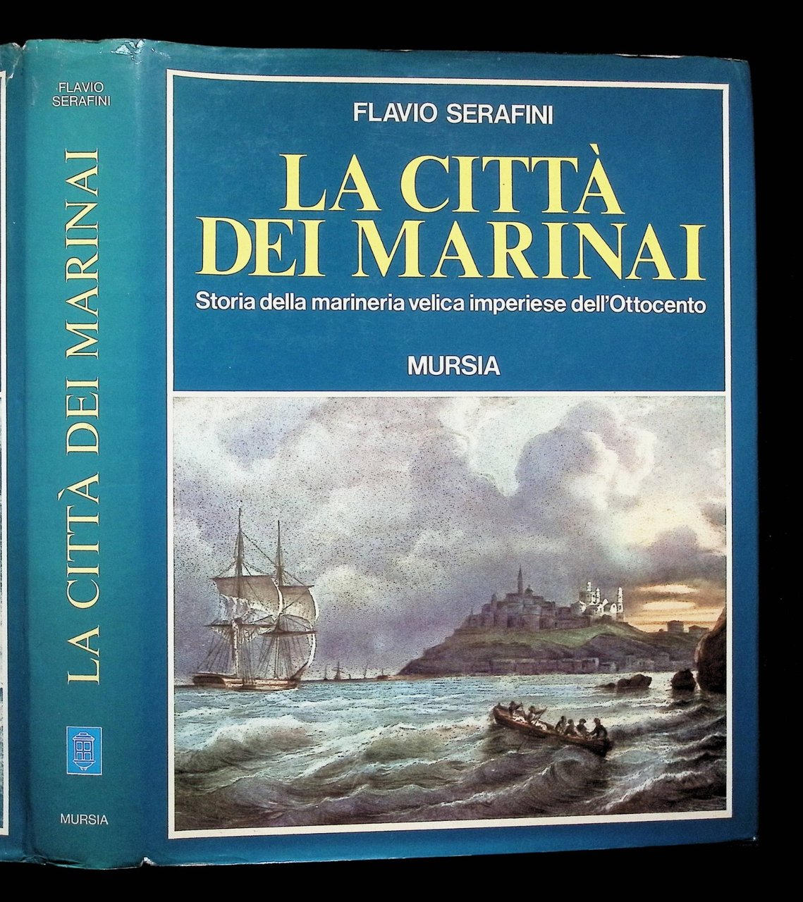 La Città dei Marinai - Libro Flavio Serafini Mursia 1978 … | Immagine principale