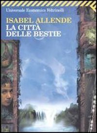La città delle bestie - Isabel Allende | Immagine principale