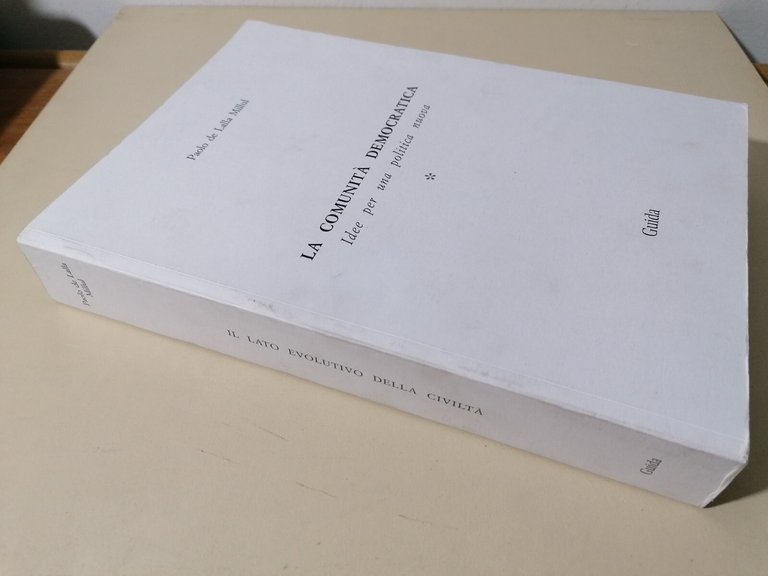 La comunità democratica. Idee per una politica nuova