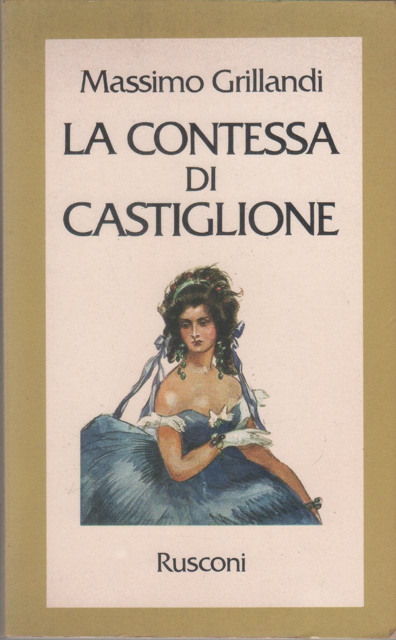 La contessa di Castiglione - Massimo Grillandi | Immagine principale