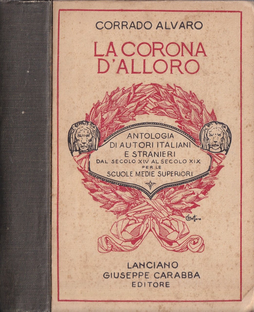 La Corona d'Alloro. Antologia di autori italiani e stranieri dal …