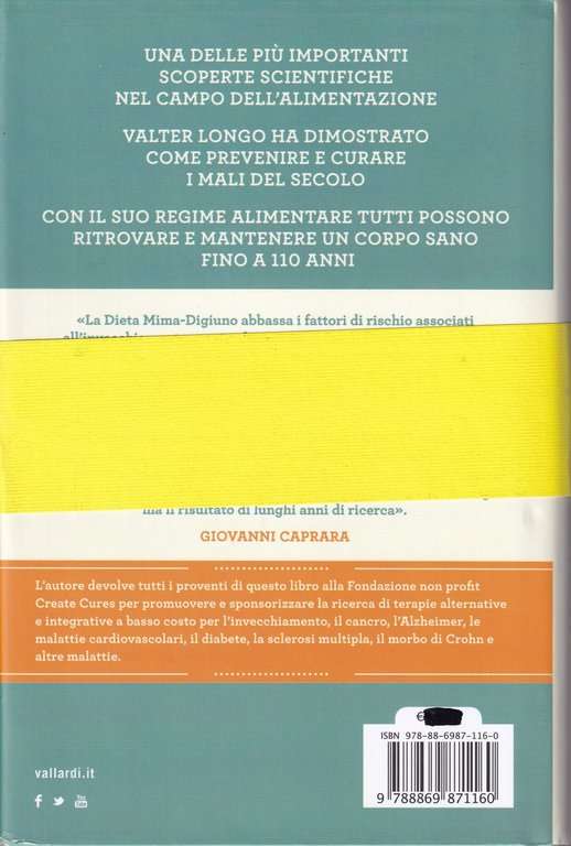 La dieta della longevità. Dallo scienziato che ha rivoluzionato la …