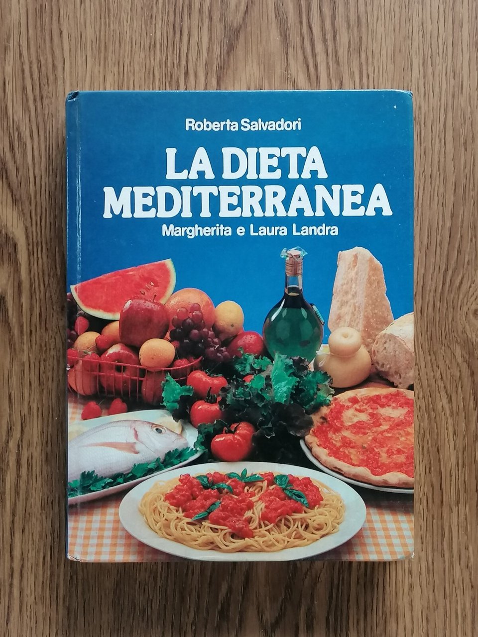 La Dieta Mediterranea Libro Salvadori Landra 1983 CDE Ricette