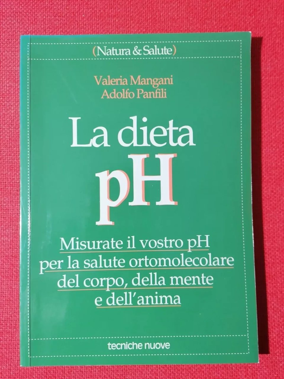 La dieta pH. Misurate il vostro pH per la salute …