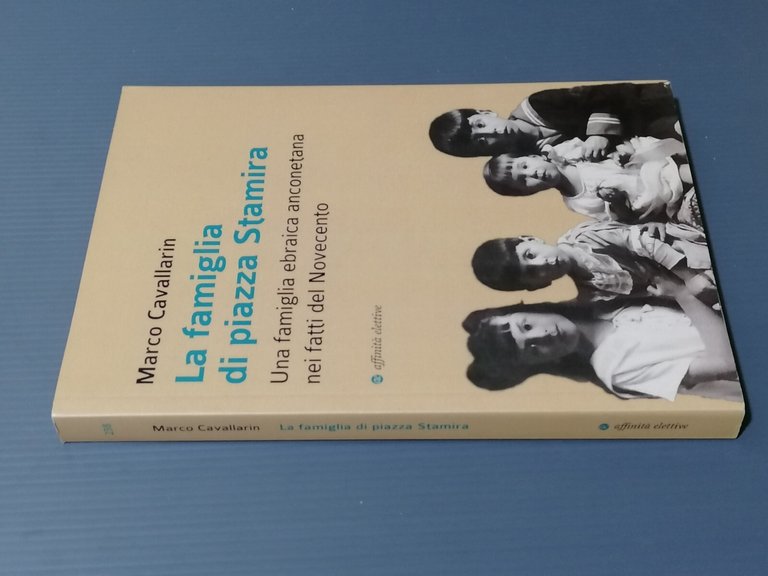 La Famiglia di Piazza Stamira Famiglia Ebraica Anconetana Libro Cavallarin … | Immagine Gallery 3