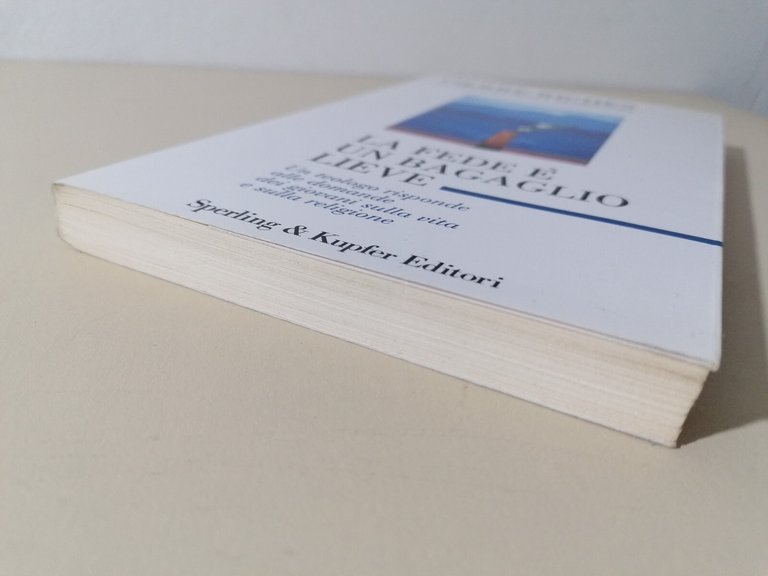 La fede è un bagaglio lieve. Un teologo risponde alle …