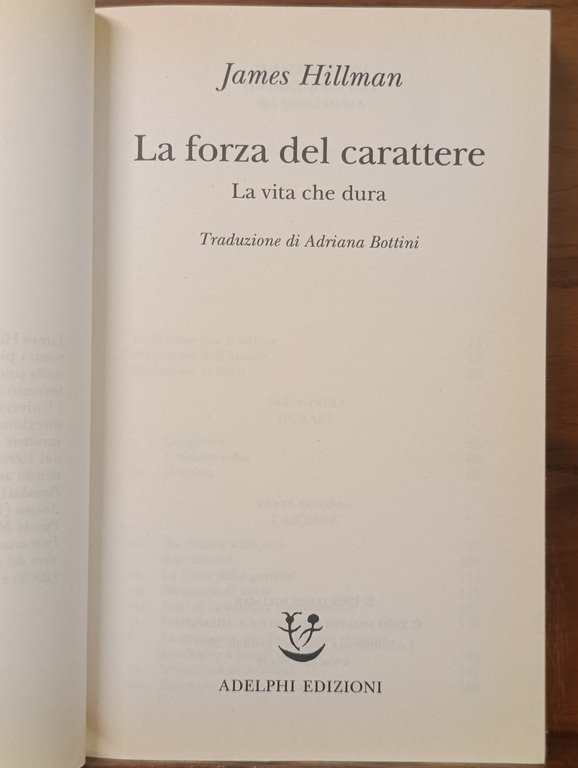 La forza del carattere. La vita che dura | Immagine Gallery 7