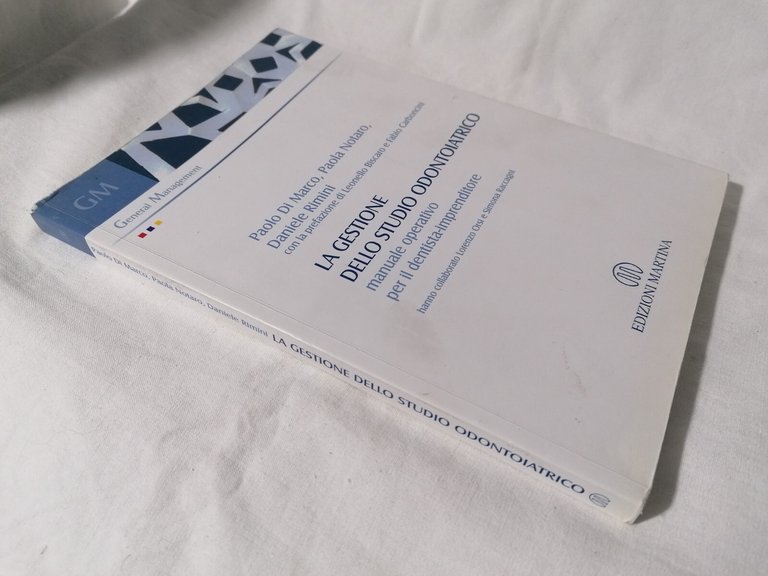 La gestione dello studio odontoiatrico. Manuale operativo per il dentista-imprenditore