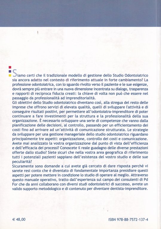 La gestione dello studio odontoiatrico. Manuale operativo per il dentista-imprenditore