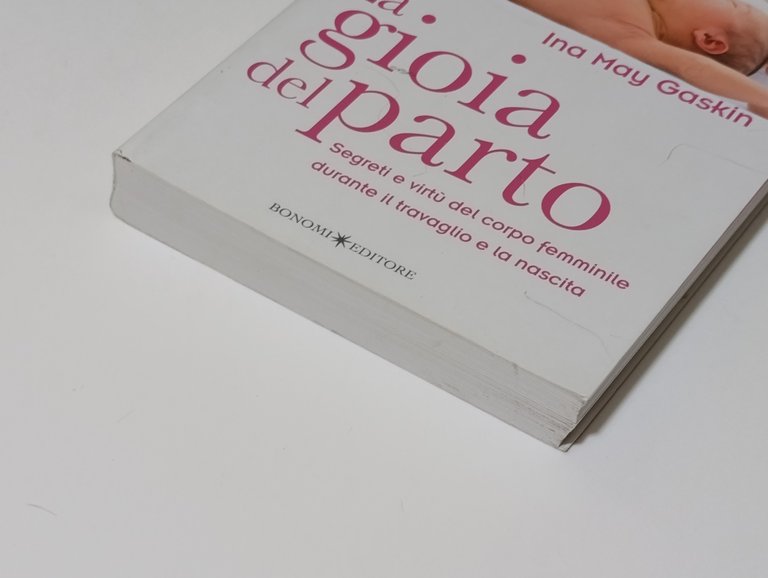 La gioia del parto. Segreti e virtù del corpo femminile …