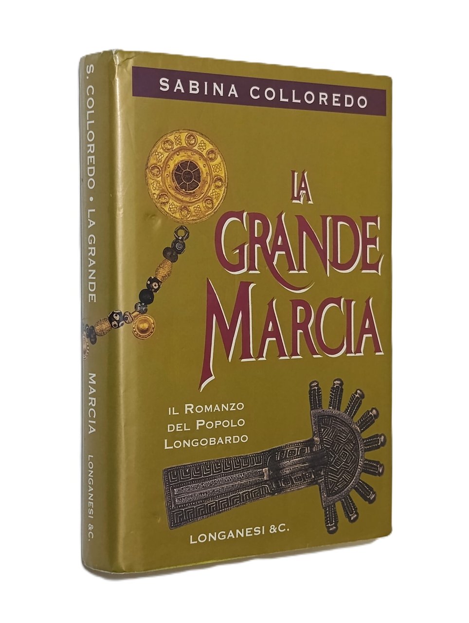 La Grande marcia. Il Romanzo del Popolo Longobardo