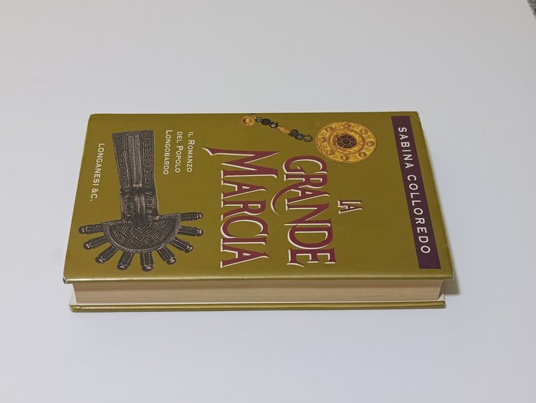 La Grande marcia. Il Romanzo del Popolo Longobardo