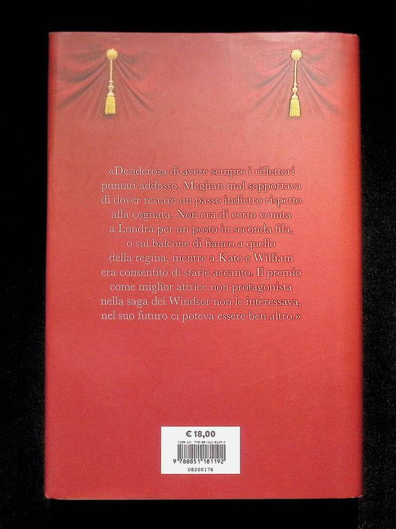 La guerra dei Windsor. William, Kate, Harry, Meghan e il …