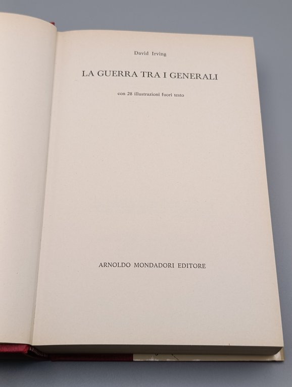 La Guerra tra i Generali. All'interno dell'Alto Comando Alleato